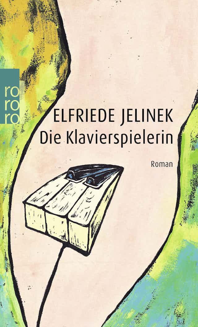 Die Klavierspielerin by Elfriede Jelinek